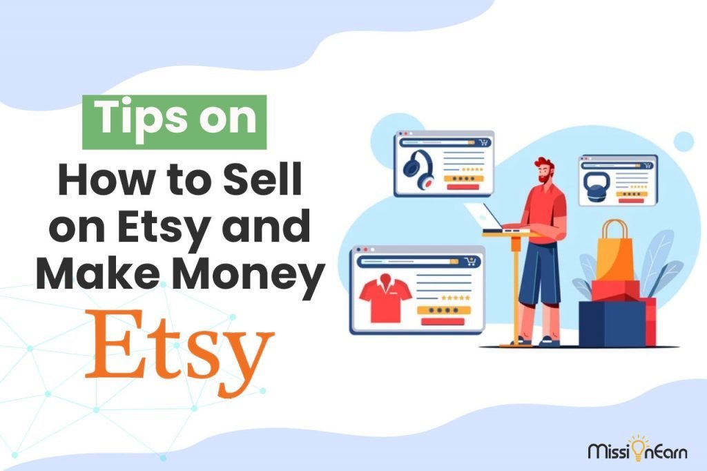 How to Sell on Etsy and Make Money